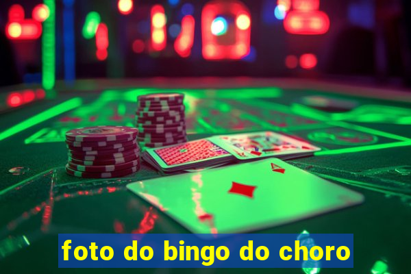 foto do bingo do choro